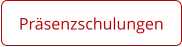 Präsenzschulungen