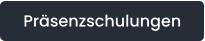 Präsenzschulungen