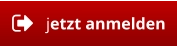 jetzt anmelden